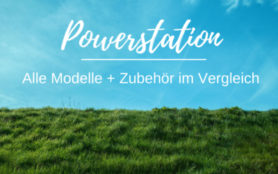 Powerstation – Alle Powerstation Modelle + Zubehör – Der große Vergleich